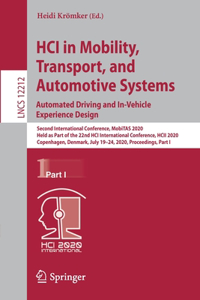 Hci in Mobility, Transport, and Automotive Systems. Automated Driving and In-Vehicle Experience Design