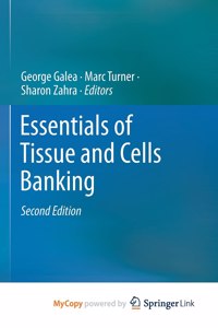 Essentials of Tissue and Cells Banking