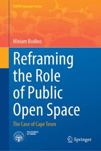 Reframing the Role of Public Open Space