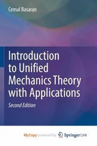 Introduction to Unified Mechanics Theory with Applications