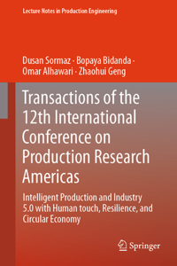 Intelligent Production and Industry 5.0 with Human Touch, Resilience, and Circular Economy