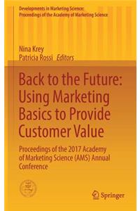 Back to the Future: Using Marketing Basics to Provide Customer Value