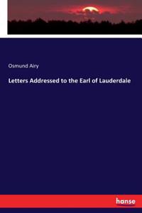 Letters Addressed to the Earl of Lauderdale