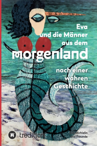 Eva und die Männer aus dem Morgenland