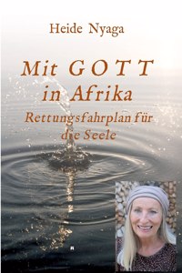 Mit Gott in Afrika