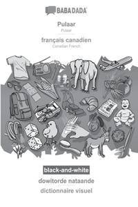 BABADADA black-and-white, Pulaar - francais canadien, ɗowitorde nataande - dictionnaire visuel