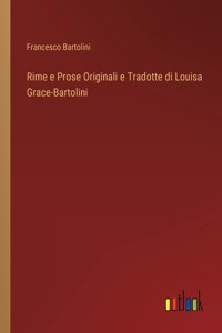 Rime e Prose Originali e Tradotte di Louisa Grace-Bartolini