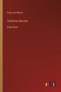 Türkische Skizzen