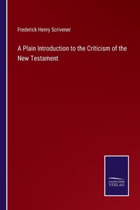Plain Introduction to the Criticism of the New Testament
