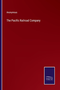 Pacific Railroad Company