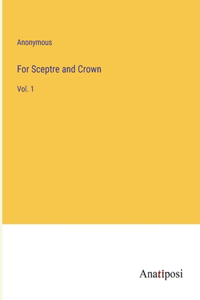For Sceptre and Crown