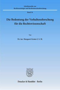 Die Bedeutung Der Verhaltensforschung Fur Die Rechtswissenschaft