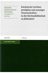 Katalog Der Leichenpredigten Und Sonstiger Trauerschriften in Der Kirchenbibliothek Zu Rohrsdorf