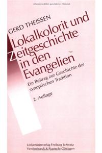 Lokalkolorit Und Zeitgeschichte in Den Evangelien. Studienausgabe