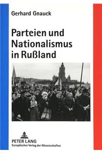 Parteien und Nationalismus in Ruland