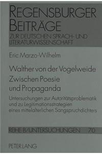 Walther Von Der Vogelweide- Zwischen Poesie Und Propaganda