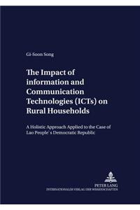 The Impact of Information and Communication Technologies (ICTs) on Rural Households