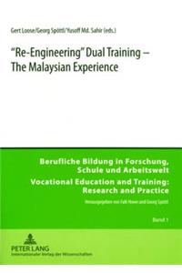 «Re-Engineering» Dual Training - The Malaysian Experience