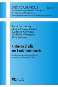 Kritische Studie zur Evolutionstheorie