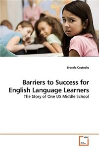 Barriers to Success for English Language Learners