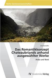 Romantikkonzept Chateaubriands anhand ausgewählter Werke