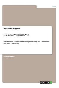 Die neue Vertikal-GVO