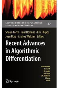 Recent Advances in Algorithmic Differentiation