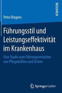 Führungsstil und Leistungseffektivität im Krankenhaus