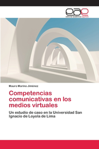 Competencias comunicativas en los medios virtuales