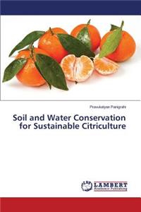 Soil and Water Conservation for Sustainable Citriculture