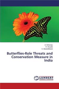 Butterflies-Role Threats and Conservation Measure in India
