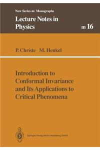 Introduction to Conformal Invariance and Its Applications to Critical Phenomena