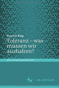 Toleranz - Was Müssen Wir Aushalten?