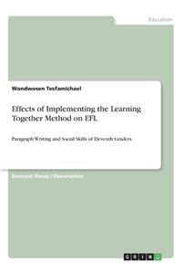 Effects of Implementing the Learning Together Method on EFL