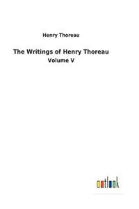 The Writings of Henry Thoreau