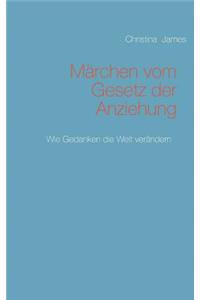 Märchen vom Gesetz der Anziehung