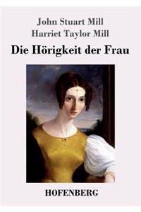Die Hörigkeit der Frau