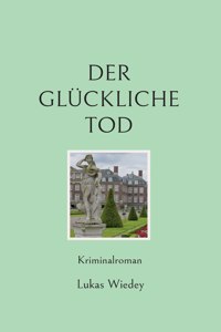 glückliche Tod