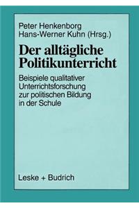 Der alltägliche Politikunterricht