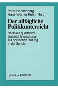 Der Alltägliche Politikunterricht