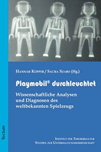 Playmobil Durchleuchtet