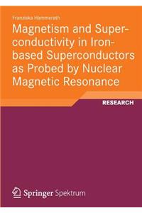 Magnetism and Superconductivity in Iron-Based Superconductors as Probed by Nuclear Magnetic Resonance