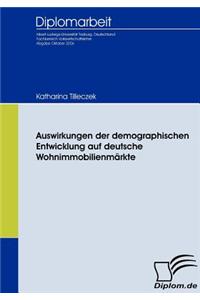 Auswirkungen der demographischen Entwicklung auf deutsche Wohnimmobilienmärkte