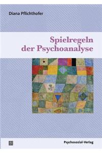 Spielregeln der Psychoanalyse