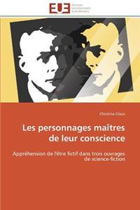 Les Personnages Maîtres de Leur Conscience