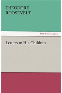 Letters to His Children