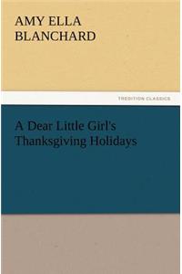 A Dear Little Girl's Thanksgiving Holidays