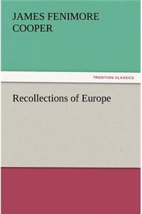 Recollections of Europe