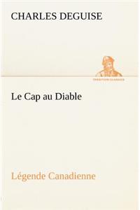 Cap au Diable, Légende Canadienne