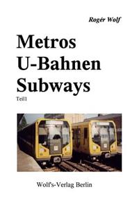 Metros U-Bahnen Subways Teil 1